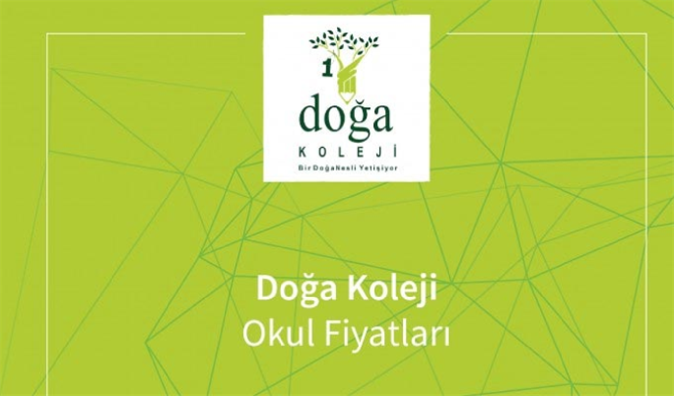 Doga Koleji Fiyatlari 2019 2020 Ozel Okul Ve Kolej Fiyatlari Ne Kadar