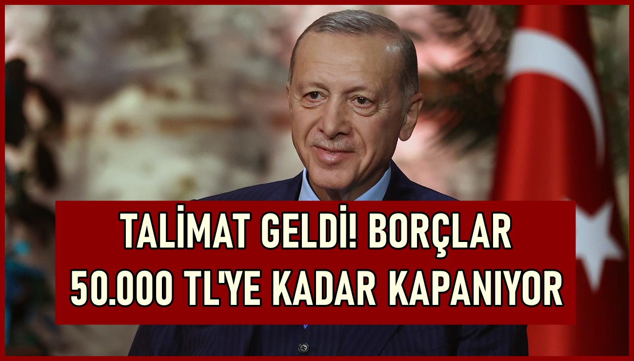 Son Dakika! Cumhurbaşkanı Talimat Verdi, 50.000 TL'ye Kadar Olan Banka ...