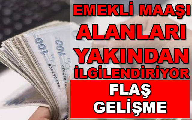 2000 Yılı Sonrası Emekli Olan ve Olacak için Yeni Gelişme! Emekli Maaşı Alanlar ve Alacaklar Dikkat