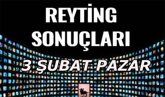 3 Şubat Pazar Reytingleri? Kardeş Çocukları mı Survivor mu Elimi Bırakma mı