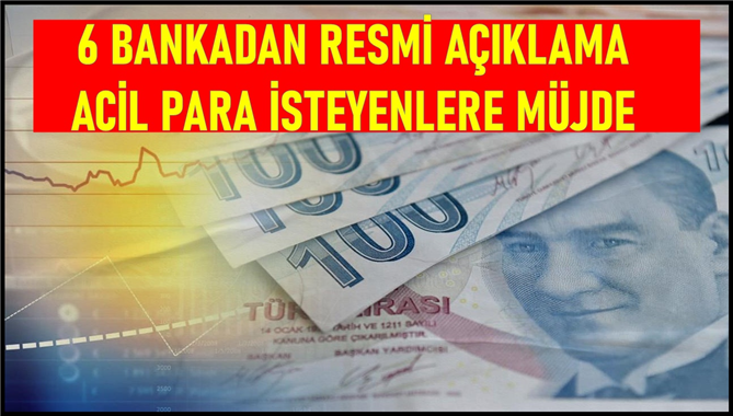 Acil para isteyenler için sabah 07:14'de yapılan duyuru önemli! 6 Bankadan ortak açıklama yapıldı! Hemen ödeme verilecek!