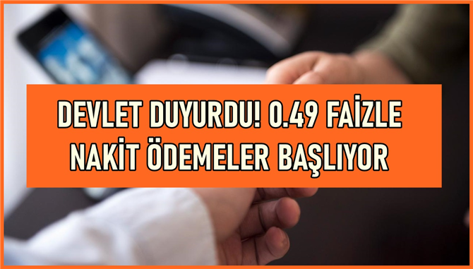 DEVLET Duyurdu! 0.49 Faiz Oranları İle Nakit Kampanyası Pazartesi Başlıyor, Geç Kalmadan Alın!