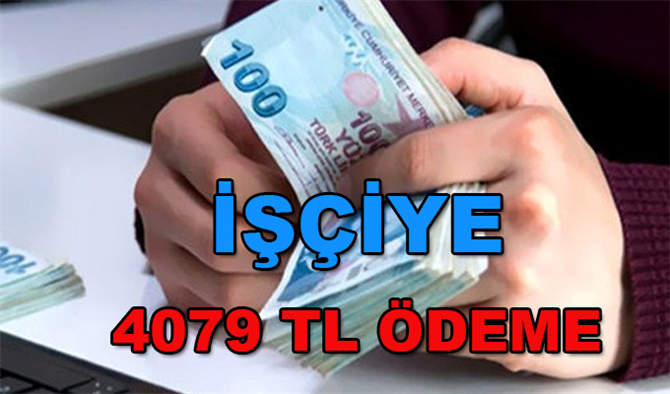 İşçiye İkramiye müjdesi! 4079 TL son ödeme 13 Aralık kaçırmayın!