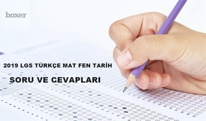 LGS Türkçe Tarih Matematik sınav Soruları ve Cevap Anahtarı! 2019 LGS kitapçığı yayınlandı mı?