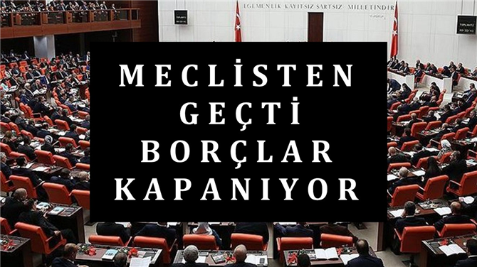 Meclis onayından 15:00'de geçti! Banka borçları ve senet borçları olanlar bu habere! Borçlar bitiyor!