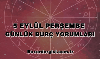 5 Eylül 2019 Günlük Burç Yorumları! 5 Eylül Burç yorumları burçları neler bekliyor?