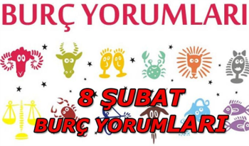 8 Şubat Burç Yorumları Günlük Astroloji ve Burç Yorumu