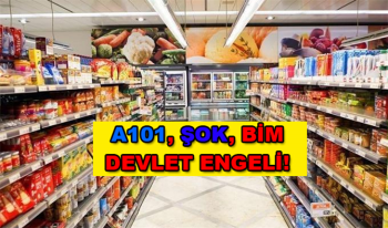 A101 Şok ve BİM Marketlerine Devlet Engeli