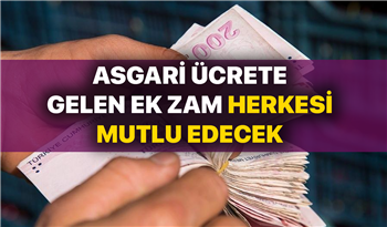 Asgari ücretle çalışanlara müjdeli haber! Ek Ödeme Miktarı Belli Oldu