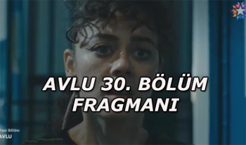 Avlu 30. bölüm fragmanı yayınlandı mı? 14 Şubat Star TV Deniz Murat itirafı