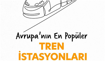 Avrupa'nın En Büyük Tren İstasyonları