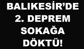 Balıkesir'de Bir Deprem daha! Balıkesir'de 2. deprem