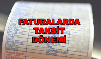 Cep Yakan Faturalara Taksit dönemi başlıyor! Doğalgaz, Elektrik ve Su Faturalarında Taksit dönemi