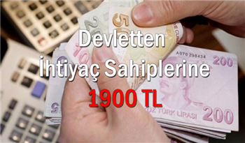 ​Devletten İhtiyaç Sahiplerine 1900 TL Maddi Yardım ve 4 Özel Yardım