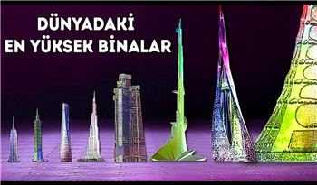 Dünyanın En Büyük 10 Gökdeleni