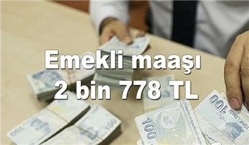 Emekli maaşı 2 bin 778 TL, Memur emeklisine 3 bin 761 TL ödeme yapılacak! Ödeme detayları