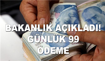 Hemen başvuru yapana günlük 99 TL ödeme yapılacak! Bakanlık açıklama yaptı