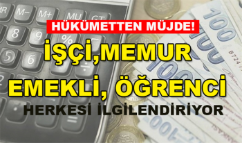 Hükümetten Memur, İşçi, Öğrenci ve Emeklilere büyük müjde! Yeni Devlet destekleri