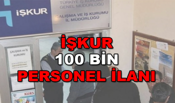 İşkur 100 Bin Yeni Personel Alımı İçin İlan Açtı! İşte Başvuru Şartları