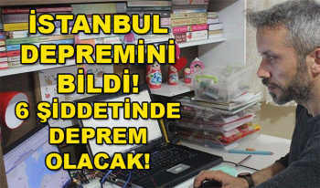 İstanbul Depremini bilen uzmandan 6 Şiddetinde Deprem Olacak İddiası!