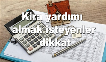 Kira yardımı almak isteyenler dikkat: Kira yardımı ile alakalı yeni gelişmeler kaydedildi!