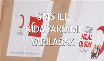 Kızılay SMS İle Gıda Yardımı Yapacak! Gıda Yardımı SMS Nasıl Gönderilir? Kızılay Gıda Desteği