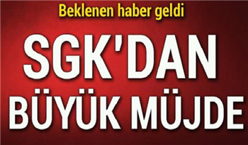 SGK Girişi Olanlara Müjde! Resmi Açıklama Geldi