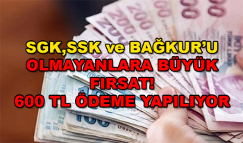 SSK SGK ve Bağkur'u olmayana büyük fırsat! 600 Liradan Fazla Maaş Veriliyor