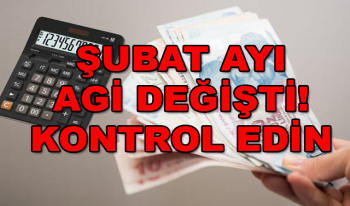 Şubat ayı AGİ Ücreti değişti! Şartlar ve Maaşlarda Fiyat Artırıldı