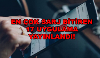 Telefonunuzun Sarjını Yiyip Bitiren 17 Uygulama Yayınlandı! Sarjınız daha uzun gitsin istiyorsanız