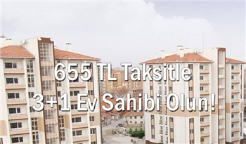 Toki Çekilişsiz Kurasız Konut Satıyor! 655 TL Taksitle 3+1 Ev Sahibi Olun!