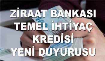 Ziraat Bankası Temal İhtiyaç Kredisi Yeni Duyuru!